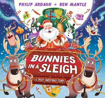 Book cover for Bunnies in a Sleigh: A Crazy Christmas Story!