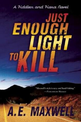 Cover of Just Enough Light to Kill