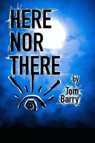 Cover of Here Nor There