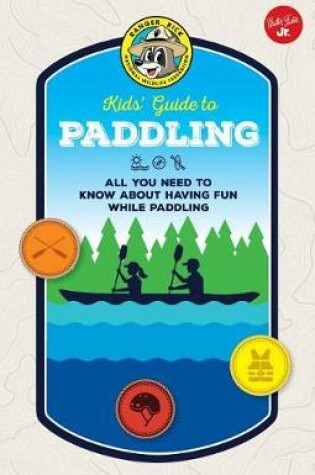 Cover of Ranger Rick Kids' Guide to Paddling