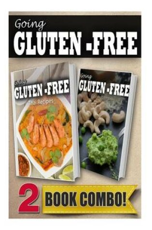 Cover of Gluten-Free Thai Recipes and Gluten-Free Raw Food Recipes