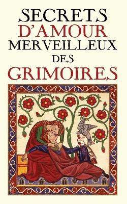 Book cover for Secrets d'Amour Merveilleux des Grimoires