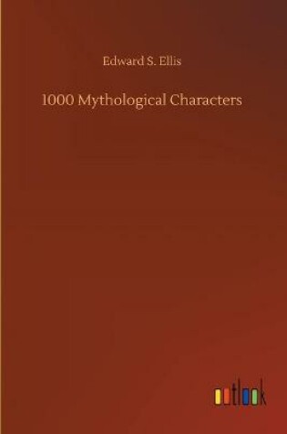 Cover of 1000 Mythological Characters
