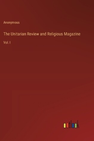 Cover of The Unitarian Review and Religious Magazine