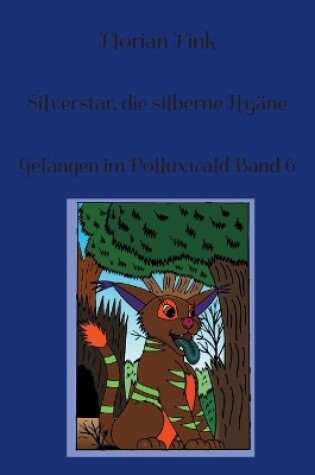 Cover of Silverstar, die silberne Hy�ne