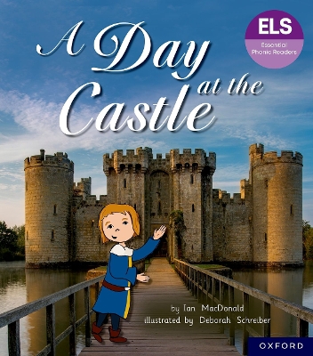 Book cover for Essential Letters and Sounds: Essential Phonic Readers: Oxford Reading Level 6: A Day at the Castle