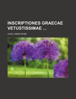 Book cover for Inscriptiones Graecae Vetustissimae