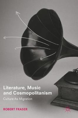 Book cover for Literature, Music and Cosmopolitanism