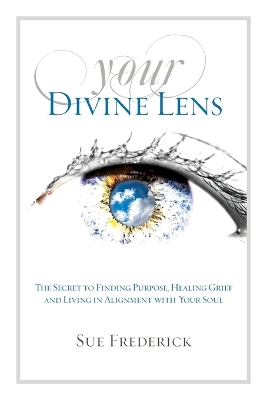 Book cover for Your Divine Lens