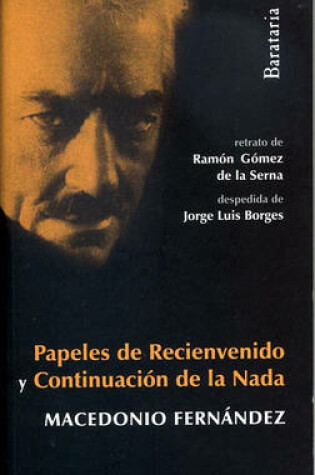 Cover of Papeles de Recienvenido Y Continuacion de la NADA