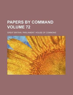 Book cover for Papers by Command Volume 72