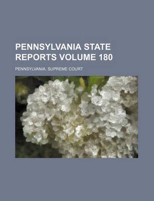 Book cover for Pennsylvania State Reports Volume 180