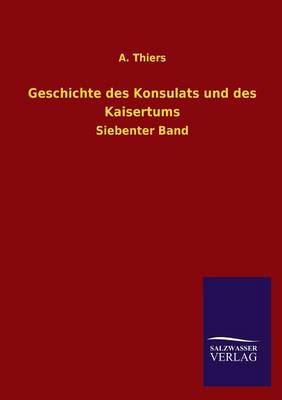 Book cover for Geschichte des Konsulats und des Kaisertums