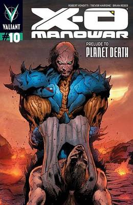Book cover for X-O Manowar (2012) Issue 10