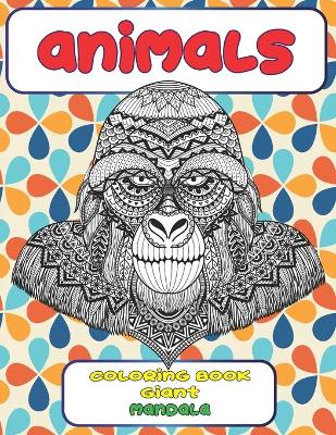 Book cover for Mandala Coloring Book Giant - Animals