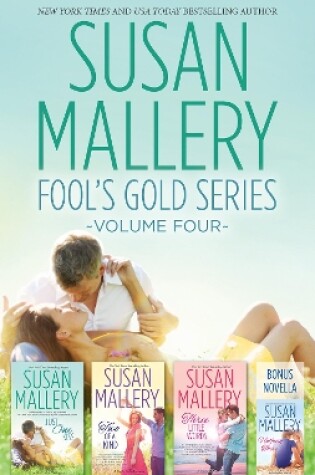 Cover of Susan Mallery Fool's Gold Series Volume Four/Halfway There/Just One Kiss/Two Of A Kind/Three Little Words