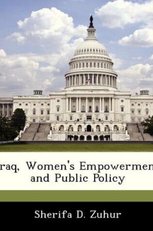 Cover of Iraq, Women's Empowerment and Public Policy