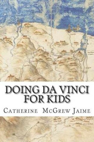 Cover of Doing Da Vinci For Kids