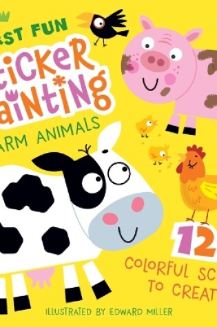 Cover of First Fun: Sticker Painting Farm Animals