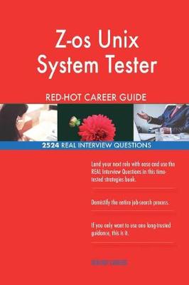 Book cover for Z-OS Unix System Tester Red-Hot Career Guide; 2524 Real Interview Questions