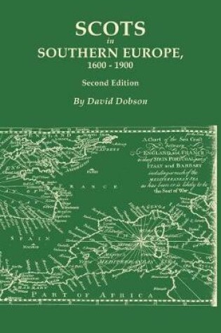 Cover of Scots in Southern Europe, 1600-1900. Second Edition