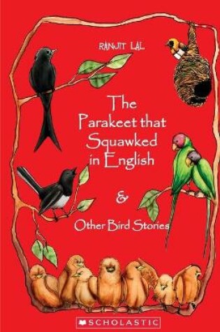 Cover of The Parakeet That Squawked in English and Other Bird Stories