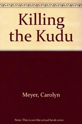 Cover of Killing the Kudu