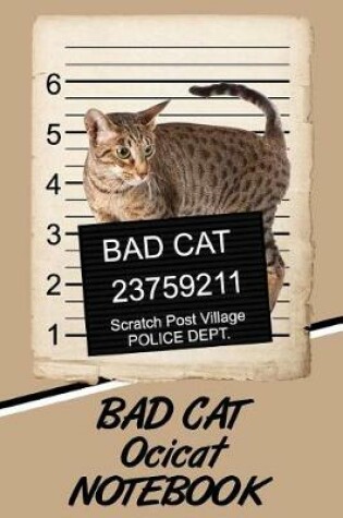 Cover of Bad Cat Ocicat Notebook