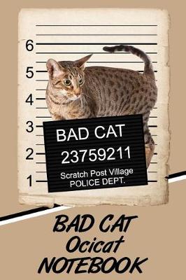 Book cover for Bad Cat Ocicat Notebook
