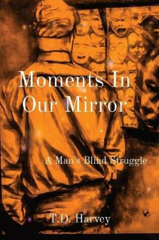 Cover of Moments In Our Mirror