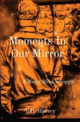 Book cover for Moments In Our Mirror