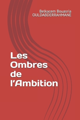 Book cover for Les Ombres de l'Ambition