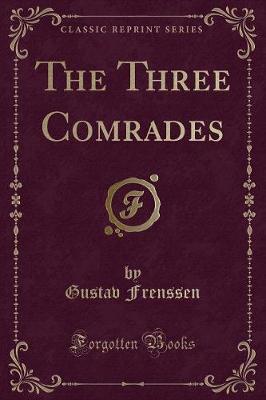 Book cover for The Three Comrades (Classic Reprint)