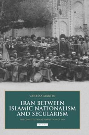 Cover of Iran between Islamic Nationalism and Secularism