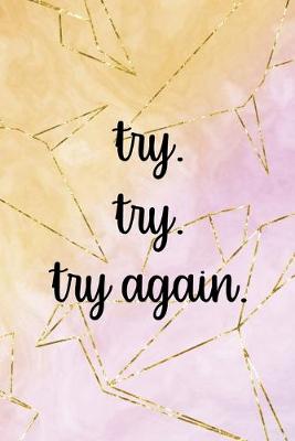 Book cover for Try Try Try Again