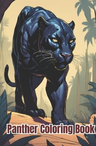 Cover of Panther Coloring Book For Toddlers