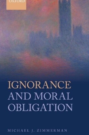 Cover of Ignorance and Moral Obligation