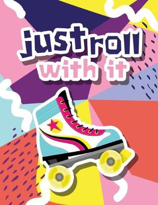 Book cover for Just Roll With It!