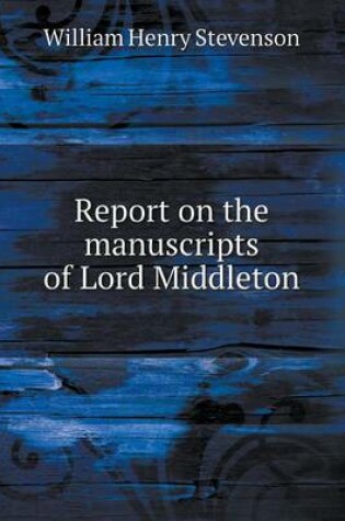 Cover of Report on the Manuscripts of Lord Middleton