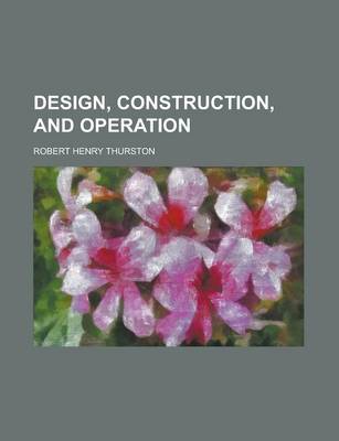 Book cover for Design, Construction, and Operation