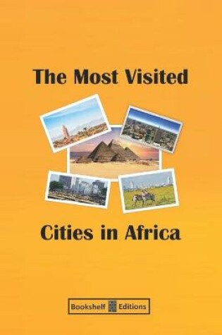 Cover of The Most Visited Cities In Africa