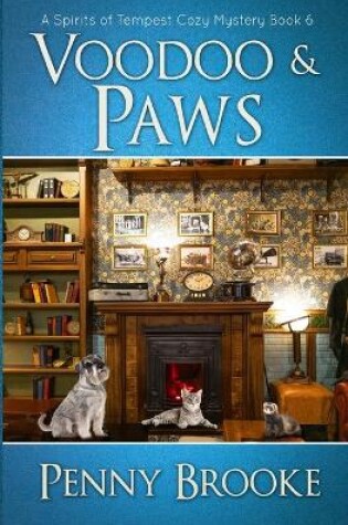 Cover of Voodoo and Paws (A Spirits of Tempest Cozy Mystery Book 6)