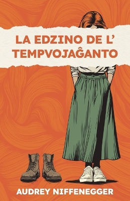 Book cover for La edzino de l' tempvojaĝanto