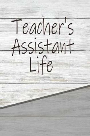 Cover of Teacher's Assistant Life