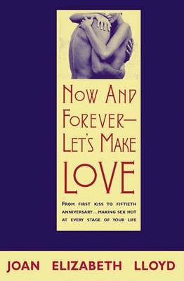 Book cover for Now and Forever-Let's Make Love
