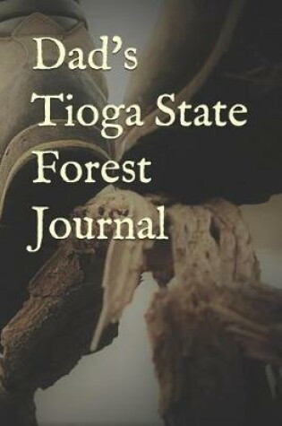 Cover of Dad's Tioga State Forest Journal