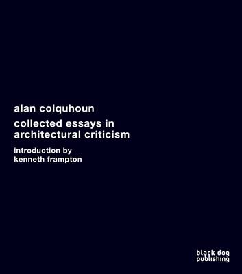 Book cover for Collected Essays in Architectural Criticism