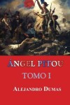 Book cover for Angel Pitou (Tomo I)