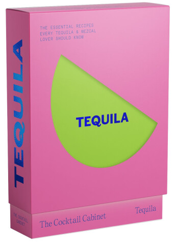 Book cover for The Cocktail Cabinet: Tequila