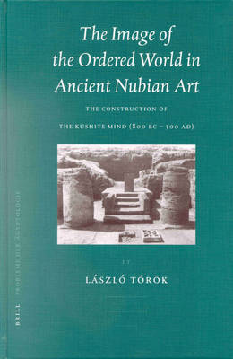 Book cover for The Image of the Ordered World in Ancient Nubian Art